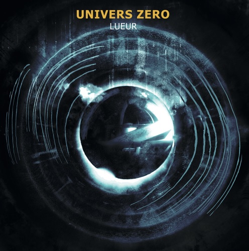 UNIVERS ZERO / ユニヴェル・ゼロ / LUEUR: LIMITED CRYSTAL BLUE COLOR VINYL