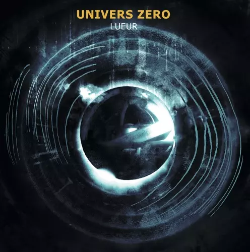 UNIVERS ZERO / ユニヴェル・ゼロ / LUEUR: LIMITED CRYSTAL BLUE COLOR VINYL