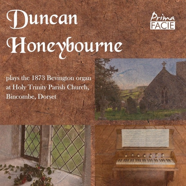 DUNCAN HONEYBOURNE / ダンカン・ハニボーン / PLAYS THE 1873 BEVINGTON ORGAN AT HOLY TRINITY PARISH CHURCH