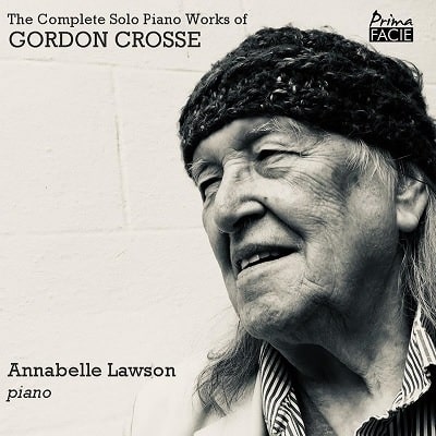 ANNABELLE LAWSON / アナベル・ローソン / CROSSE:COMPLETE SOLO PIANO WORKS