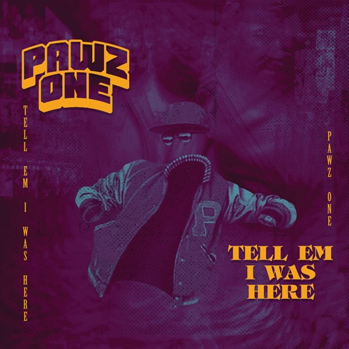 PAWZ ONE / TELL EM I WAS HERE "LP"