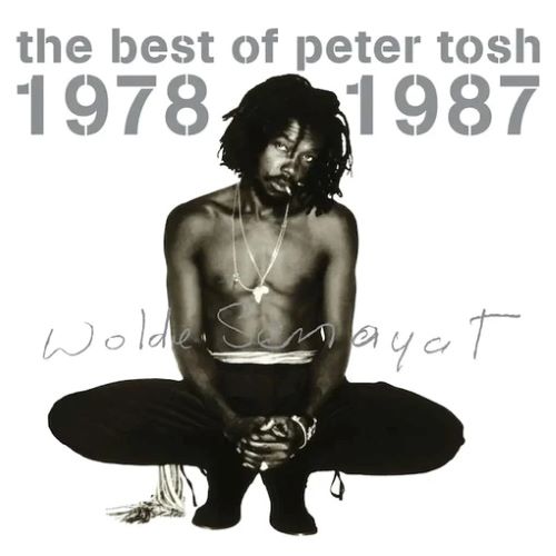 PETER TOSH / ピーター・トッシュ / BEST OF 1978-1987