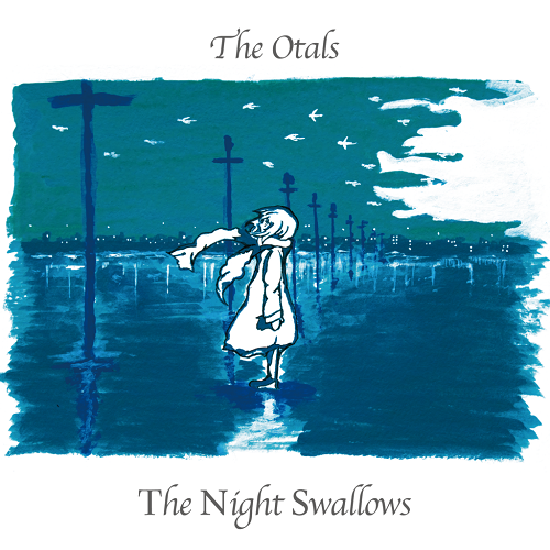 The Otals / The Night  Swallows