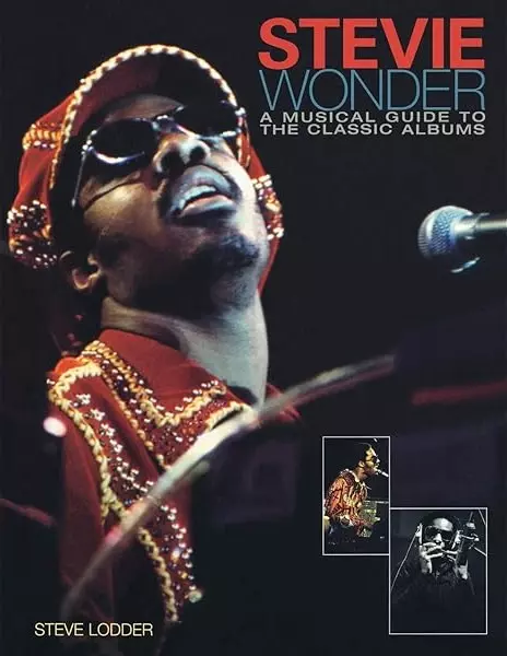スティーヴィー・ワンダー / STEVIE WONDER A MUSICAL GUIDE TO THE CLASSIC ALBUMS PAPERBACK BOOK (BOOK)