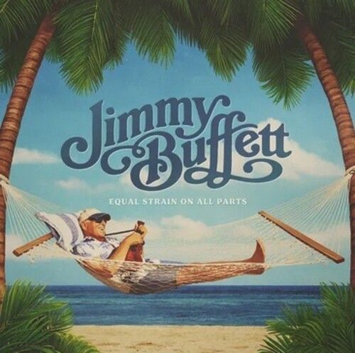 JIMMY BUFFETT / ジミー・バフェット / EQUAL STRAIN ON ALL PARTS (CD)