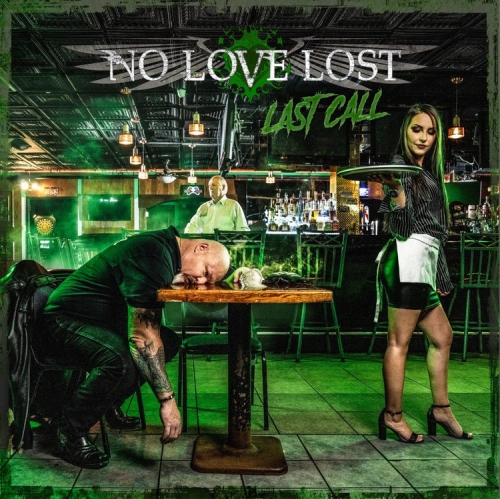 NO LOVE LOST / LAST CALL