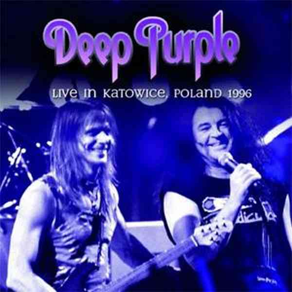 DEEP PURPLE / ディープ・パープル / LIVE IN KATOWICE, POLAND 1996 / ライヴ・イン・カトヴィツェ,ポーランド1996