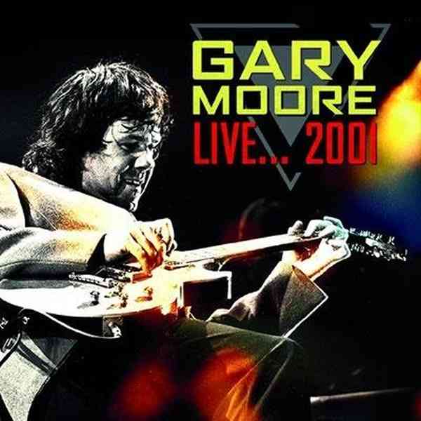 GARY MOORE / ゲイリー・ムーア / LIVE... 2001 / ライヴ...2001