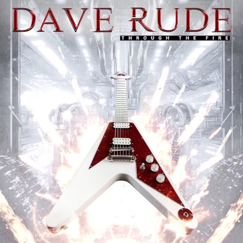 DAVE RUDE / デイブ・ルード / THROUGH THE FIRE