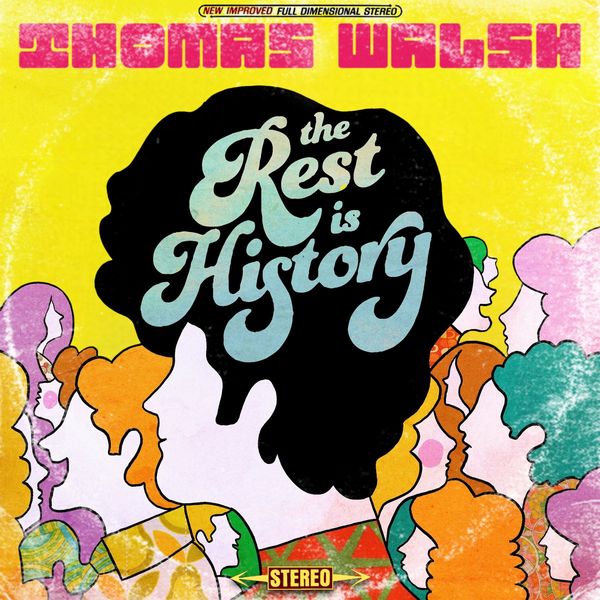 THOMAS WALSH / THE REST IS HISTORY (VINYL)