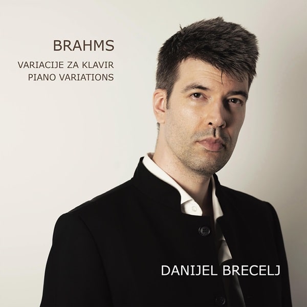 DANIJEL BRECELJ / ダニイェル・プレツェリ / BRAHMS:PIANO VARIATIONS