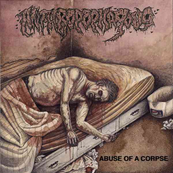 ANTHROPOPHAGOUS / ABUSE OF A CORPSE