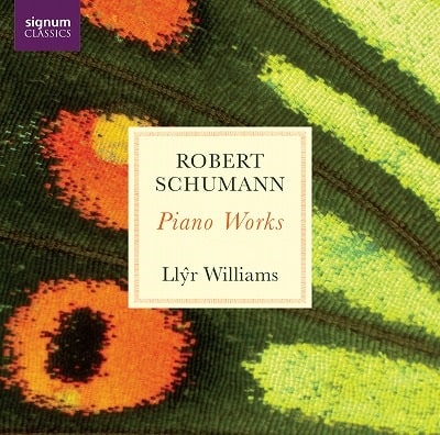 LLYR WILLIAMS / スィール・ウィリアムズ / SCHUMANN:PIANO WORKS