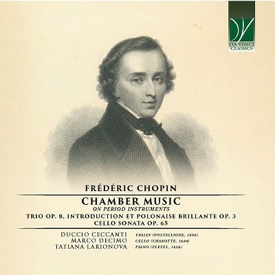 DUCCIO CECCANTI / ドゥッチョ・チェッカンティ / CHOPIN:CHAMBER MUSIC ON PERIOD INSTRUMENTS