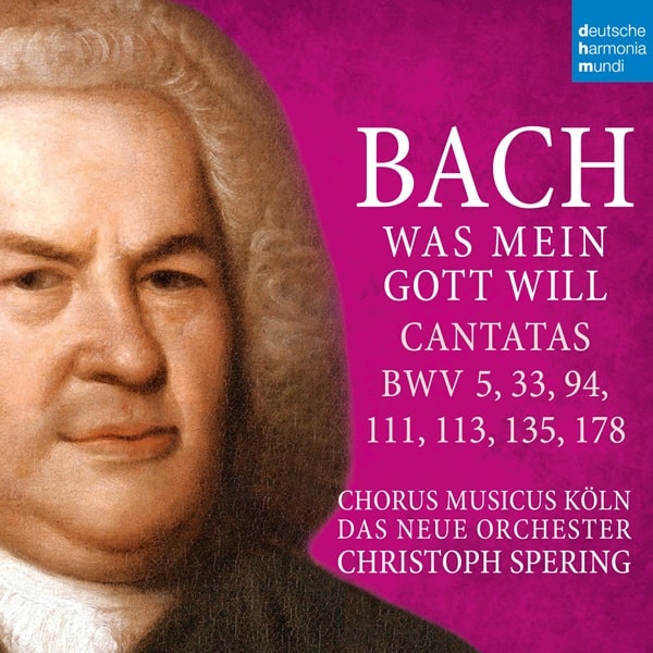 CHRISTOPH SPERING / クリストフ・シュペリング / BACH:WAS MEIN GOTT WILL - CANTATAS BWV 5,33,94,111,113,135,178