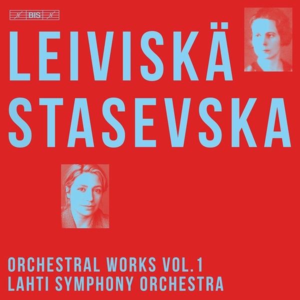 DALIA STASEVSKA / ダリア・スタセフスカ / LEIVISKA:ORCHESTRAL WORKS VOL.1