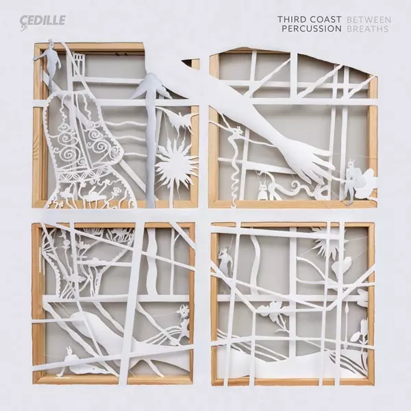 THIRD COAST PERCUSSION / サード・コースト・パーカッション / BETWEEN BREATHS