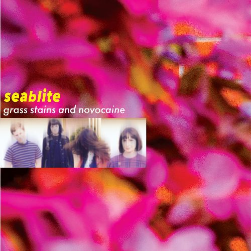 SEABLITE / シーブライト / GRASS STAINS AND NOVOCAINE (REMASTERED)