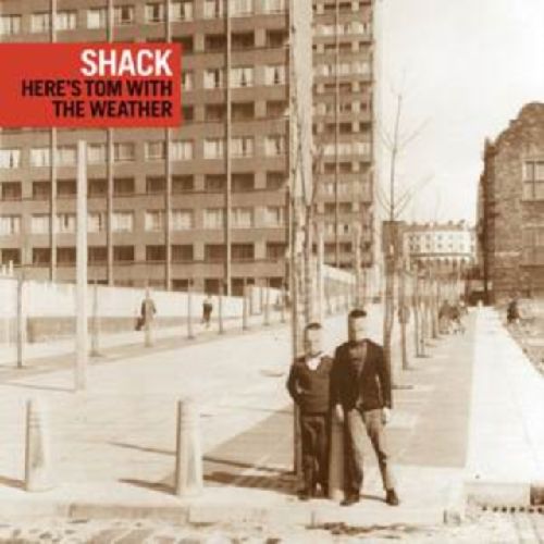 SHACK / シャック / HERE'S TOM WITH THE WEATHER (CD)