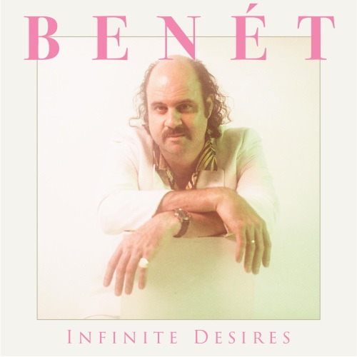DONNY BENET / INFINITE DESIRES (GOLD VINYL)