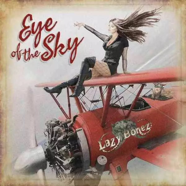 LAZY BONEZ / EYE OF THE SKY