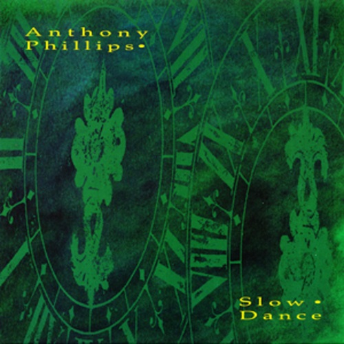 ANTHONY PHILLIPS / アンソニー・フィリップス / SLOW DANCE: 2CD EDITION