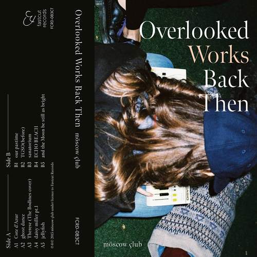 moscow club / モスクワクラブ / Overlooked Works Back Then (TAPE)