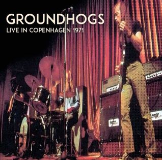 GROUNDHOGS / グラウンドホッグス / LIVE IN COPENHAGEN 1971