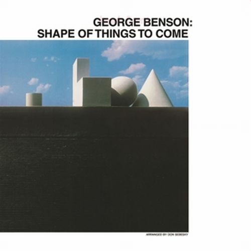 GEORGE BENSON / ジョージ・ベンソン / Shape Of Things To Come(LP)