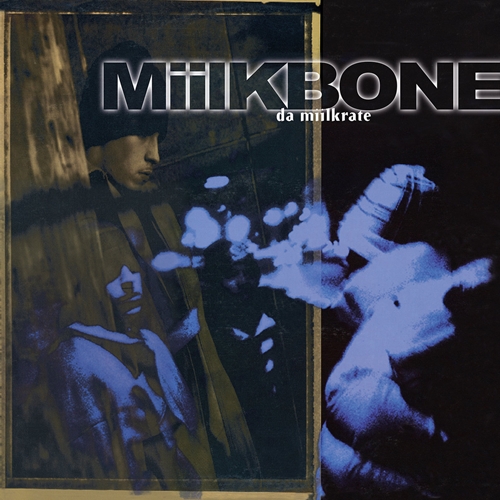 Miilkbone / Da' Miilkrateeazy-e - 洋楽