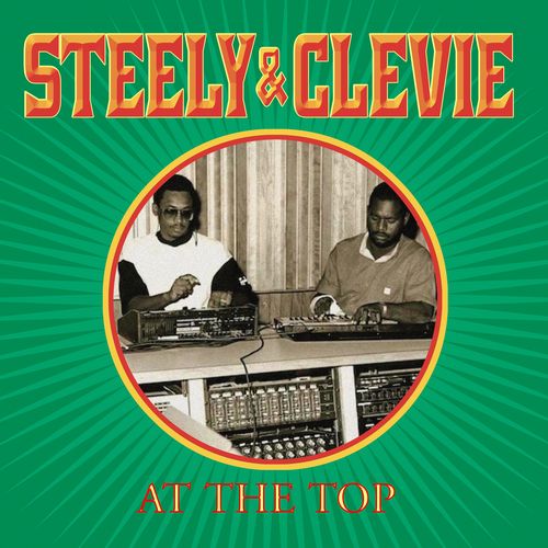 STEELY & CLEVIE / ステイーリー&クリーヴィー / AT THE TOP