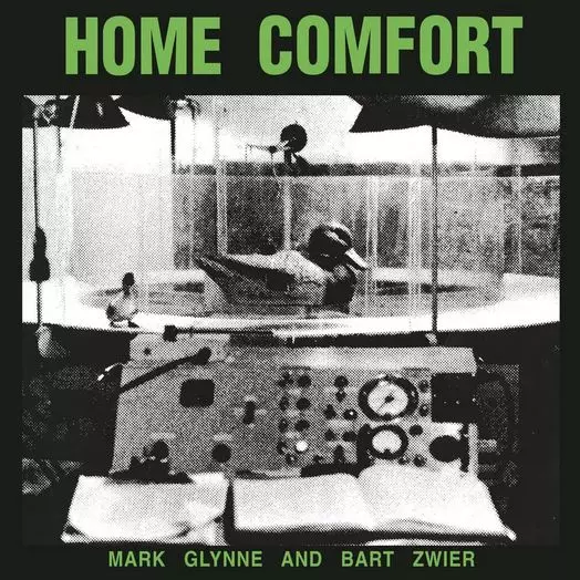 MARK GLYNNE & BART ZWIER / HOME COMFORT (VINYL)