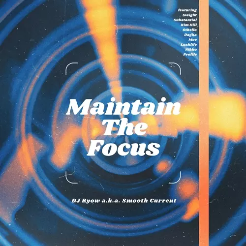 DJ RYOW a.k.a. SMOOTH CURRENT / Maintain The Focus "2LP"