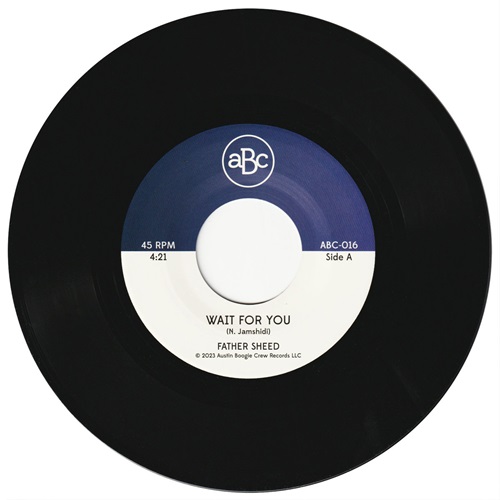 FATHER SHEED / WAIT FOR YOU / LOVE STREET (7")