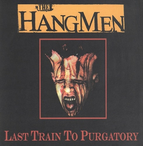 HANGMEN / ハングメン / LAST TRAIN TO PURGATORY (LP)