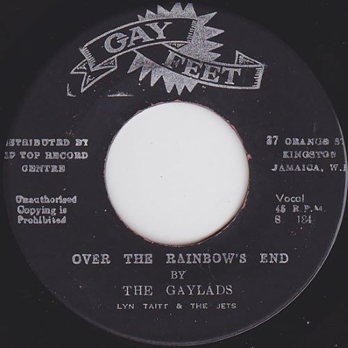 THE GAYLADS LYN TAITT & THE JETS / OVER THE RAINBOW'S END