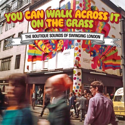 V.A. (OLDIES/50'S-60'S POP) / YOU CAN WALK ACROSS IT ON THE GRASS - THE BOUTIQUE SOUND OF SWINGING LONDON 3CD CLAMSHELL BOX