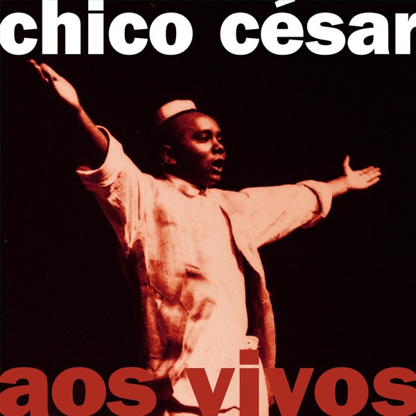 CHICO CESAR / シコ・セーザル / AOS VIVOS (LP)