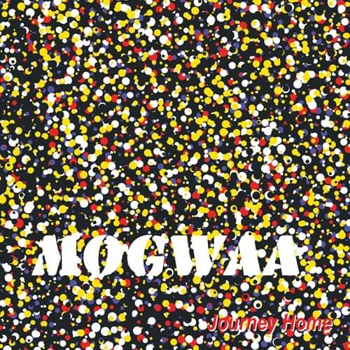 MOGWAA / JOURNEY HOME (LP)