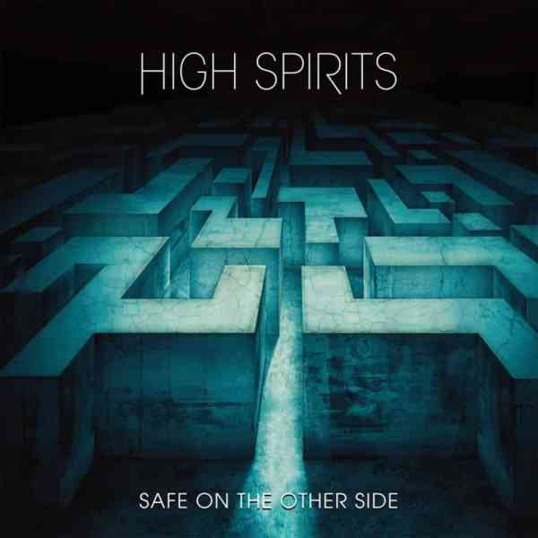 HIGH SPIRITS / SAFE ON THE OTHER SIDE
