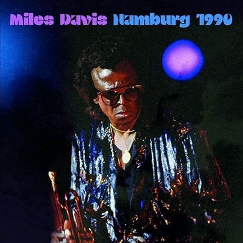 MILES DAVIS / マイルス・デイビス / Hamburg 1990
