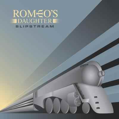 ROMEO'S DAUGHTER / ロミオズ・ドーター / SLIPSTREAM