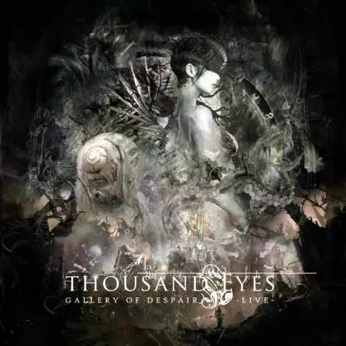 THOUSAND EYES / サウザンド・アイズ / GALLERY OF DESPAIR - LIVE / ギャラリー・オブ・ディスペアー - ライヴ