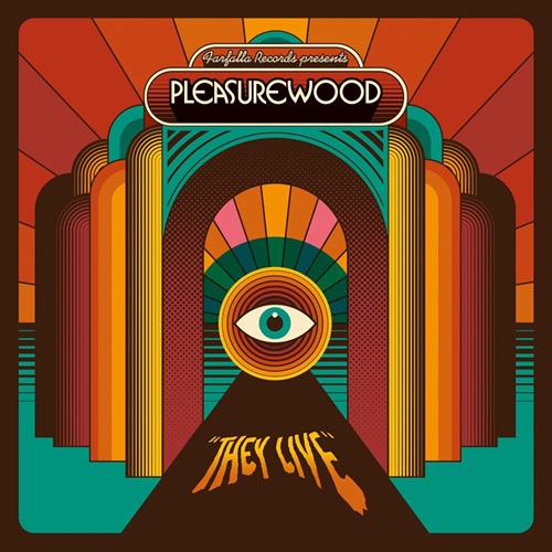 PLEASUREWOOD / THEY LIVE (LP)
