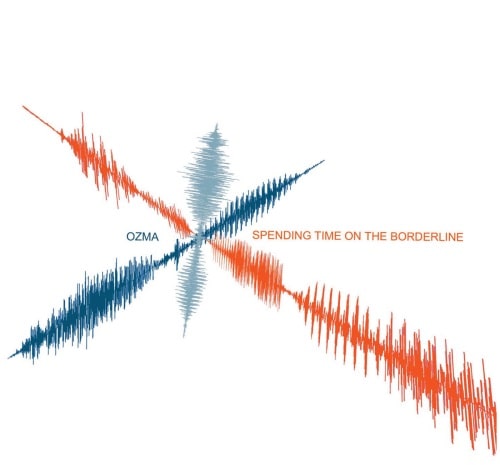 OZMA (PUNK) / SPENDING TIME ON THE BORDERLINE (LP)
