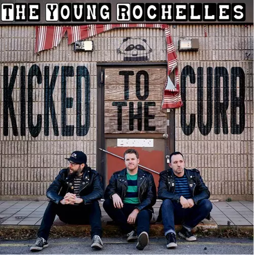 YOUNG ROCHELLES / KICKED TO THE CURB
