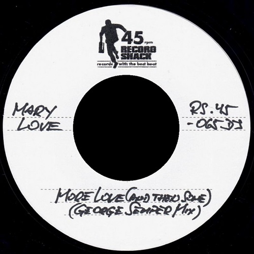 MARY LOVE / MORE LOVE (AND THEN SOME) DJ COPY (7")
