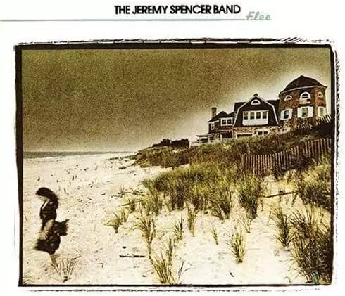 JEREMY SPENCER BAND / ジェレミー・スペンサー・バンド / FLEE