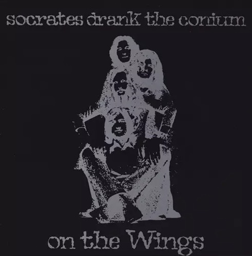 SOCRATES DRANK THE CONIUM / ON THE WINGS - 180g LIMITED VINYL
