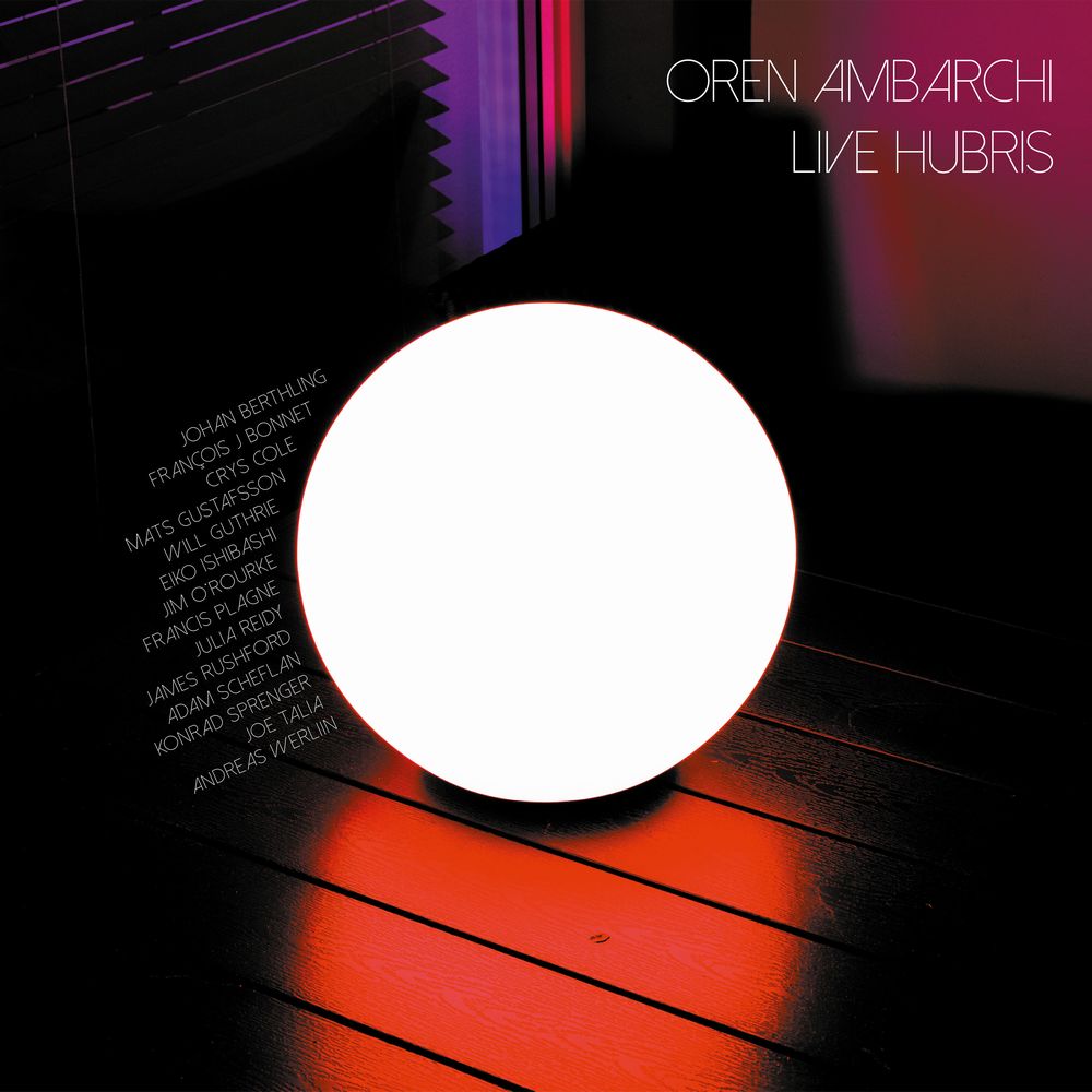 OREN AMBARCHI / オーレン・アンバーチ / LIVE HUBRIS